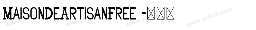 MaisonDeArtisanFree 字体转换